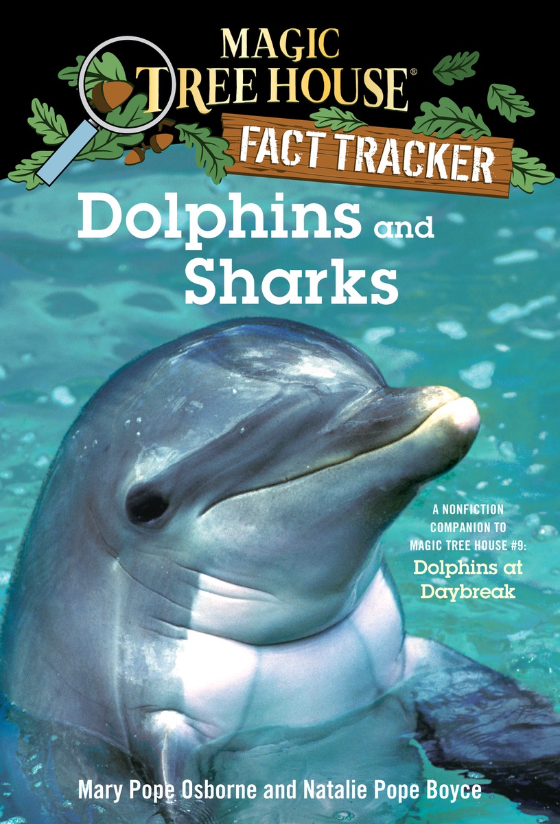 Magic Tree House Fact Tracker #9 : Dolphins and Sharks